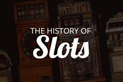 History of Slot Machines