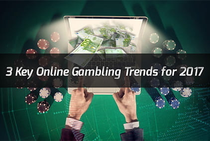 Online Gambling Trends for 2017 - thumb